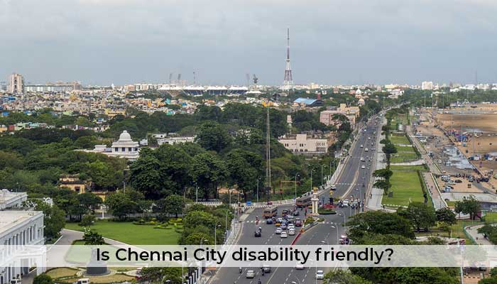 Is Chennai City disability friendly?